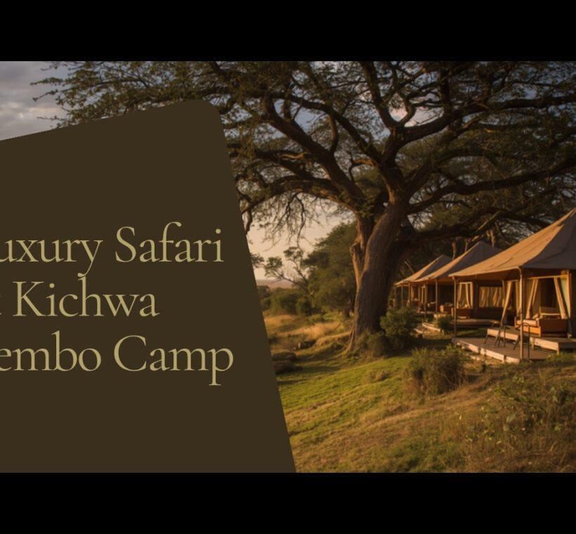 &Beyond Kichwa Tembo Tented Camp accommodation setting in Maasai Mara, Kenya