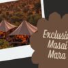 Governors' Il Moran Camp accommodation setting in Maasai Mara, Kenya
